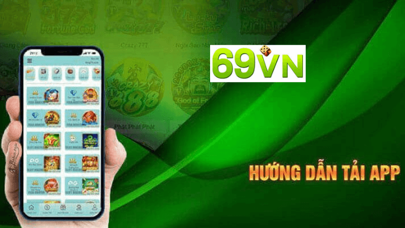 Cách Sử Dụng App 69vn Sau Khi Tải Về