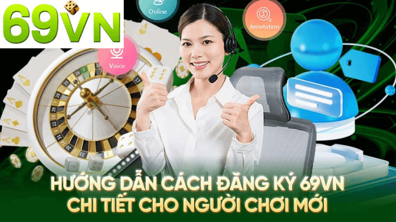 Hướng Dẫn Chi Tiết Cách Đăng Ký Tài Khoản Tại 69vn