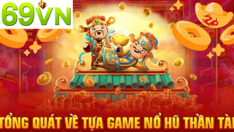 Cách Tham Gia Nổ Hũ Thần Tài Tại 69vn